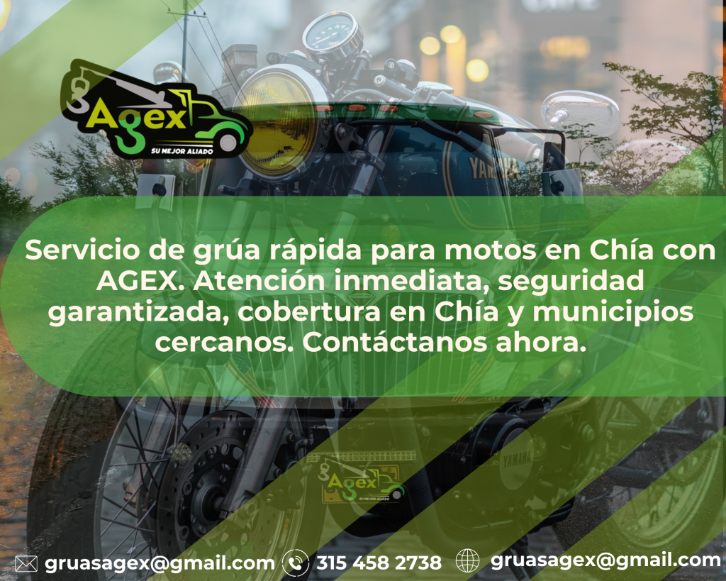 Servicio de grúa rápida Chía para motos AGEX con atención inmediata también en Suba y alrededores, asistencia vial 24/7 de grúa rápida Chía para motos AGEX cobertura en Suba Chía y municipios cercanos, remolque seguro con grúa rápida Chía para motos AGEX atención especializada en motos en Suba y Chía, grúa rápida Chía para motos AGEX con traslado confiable en Suba seguridad y rapidez garantizada, solución de emergencia con grúa rápida Chía para motos AGEX llegada rápida en Suba y toda la zona norte.